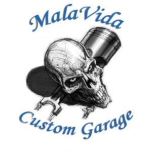 Mala Vida Custom Garage